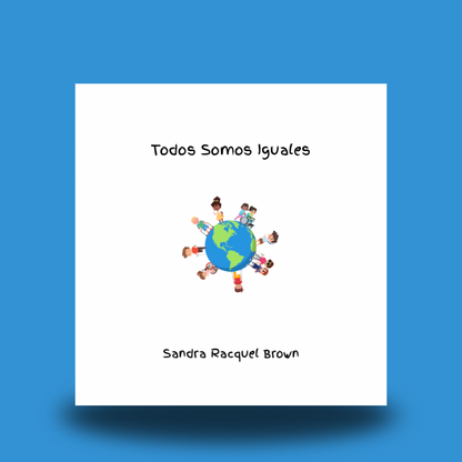 We are All the Same (English & Spanish Versions)